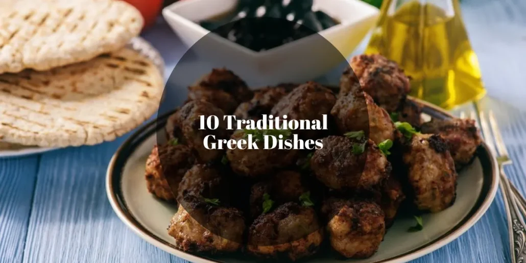 10 Traditional Greek Dishes